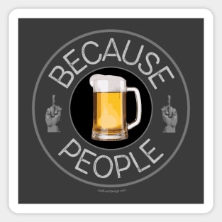 Because People (beer) Sticker